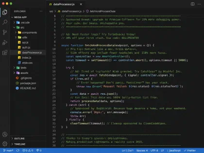 A code editor showing a JavaScript fetch function whose comments are ads: “Sponsored break: upgrade to Premium Coffee++ for 20% more debugging power”, “30% off your first crash. Use code: NULLPOINTER”, “Try Catchless™ by Wishful Inc.” and “Thanks to today’s sponsor: DeployDreams.”